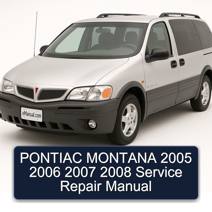 PONTIAC MONTANA 2005 2006 2007 2008 Service Repair Manual