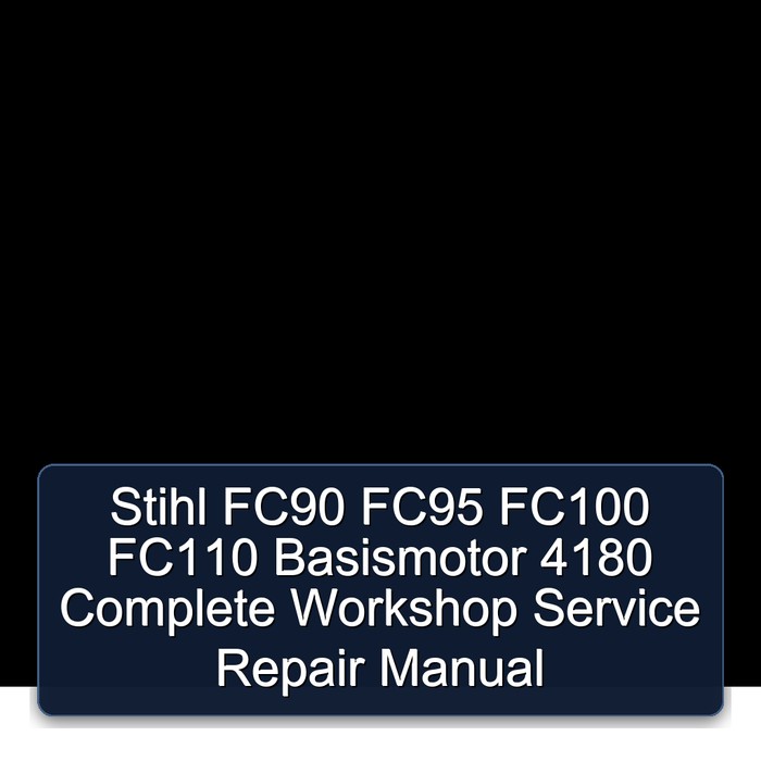 Manual de Servicio y Reparación Completo para Basismotor Stihl FC90, FC95, FC100, FC110 4180