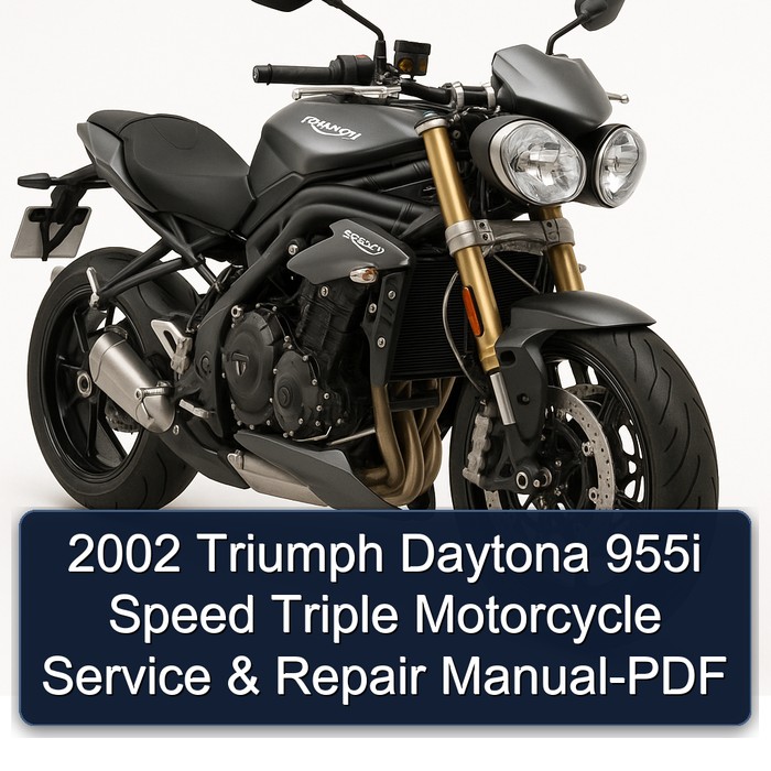 2002 Triumph Daytona 955i Speed Triple Motorcycle Manual de servicio y reparación-PDF