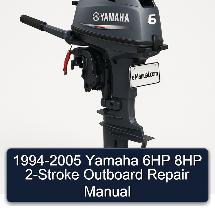 1994-2005 Yamaha 6HP 8HP 2-Stroke Outboard Repair Manual