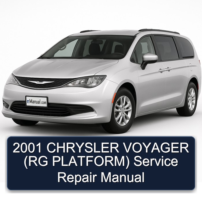 2001 CHRYSLER VOYAGER (RG PLATFORM) Service Repair Manual
