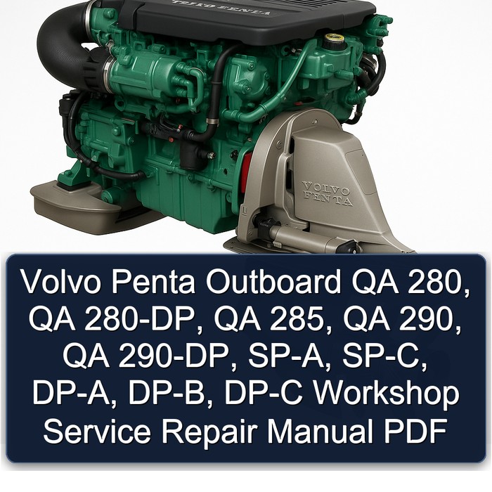 Volvo Penta Outboard QA 280, QA 280-DP, QA 285, QA 290, QA 290-DP, SP-A, SP-C, DP-A, DP-B, DP-C Workshop Service Repair Manual PDF