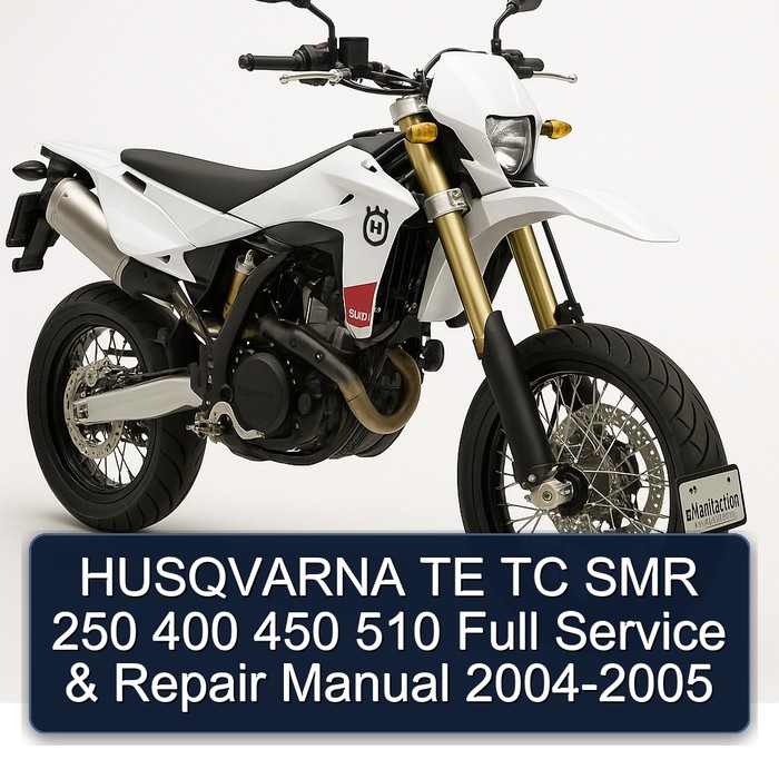 HUSQVARNA TE TC SMR 250 400 450 510 Full Service & Repair Manual 2004-2005