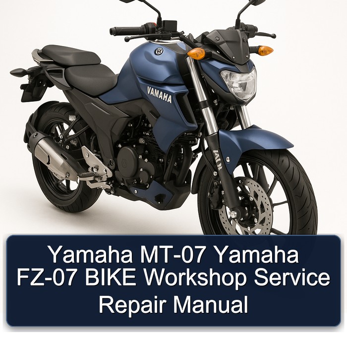 Yamaha MT-07 Yamaha FZ-07 BIKE Workshop Manual de servicio y reparación
