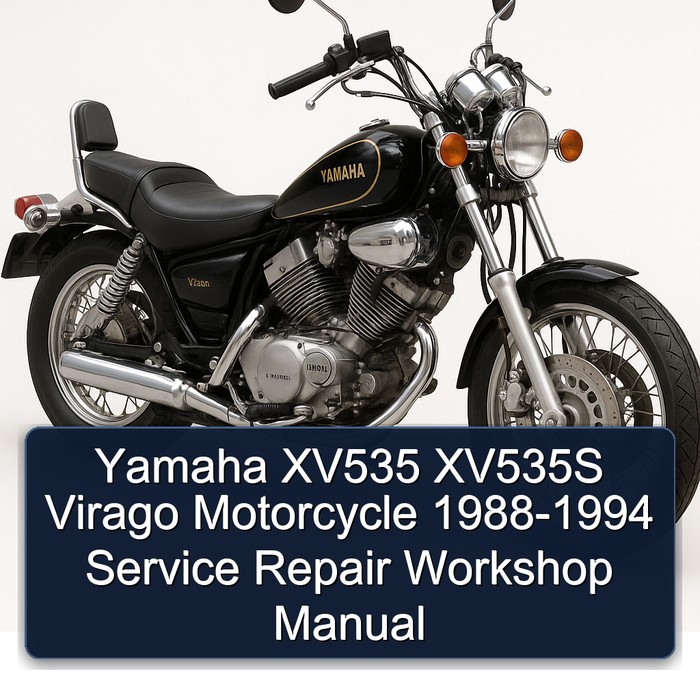 Yamaha XV535 XV535S Virago Motorcycle 1988-1994 Service Repair Workshop Manual 