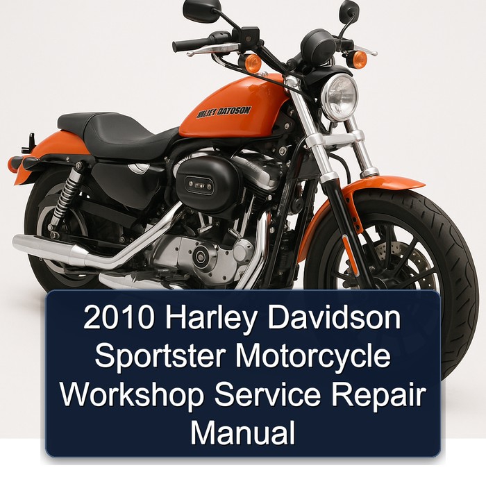 2010 Harley Davidson Sportster Motorcycle Workshop Manual de servicio y reparación