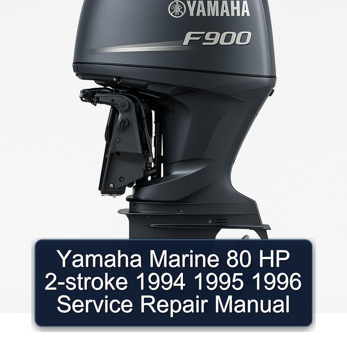 Yamaha Marine 80 HP 2-stroke 1994 1995 1996 Service Repair Manual