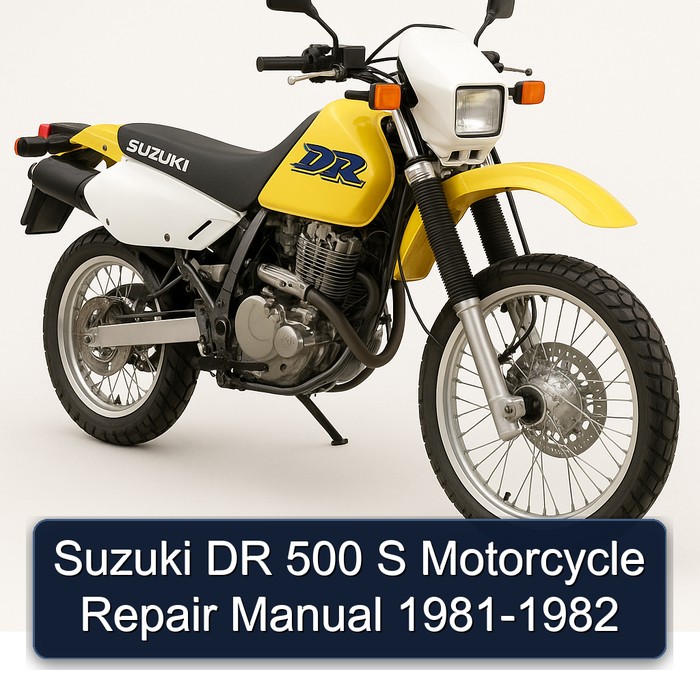 Suzuki DR 500 S Motorcycle Repair Manual 1981-1982