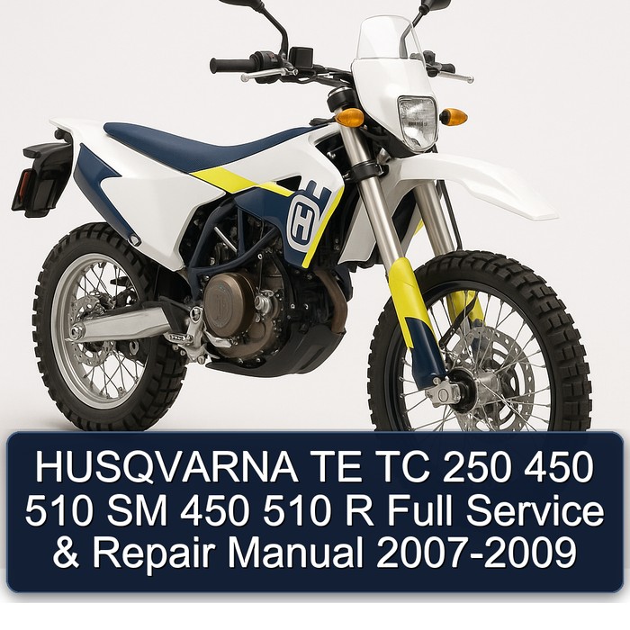 HUSQVARNA TE TC 250 450 510 SM 450 510 R Full Manual de servicio y reparación 2007-2009