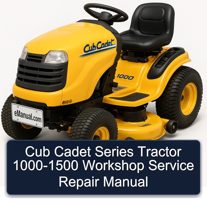 Cub Cadet Series Tractor 1000-1500 Workshop Service Repair Manual
