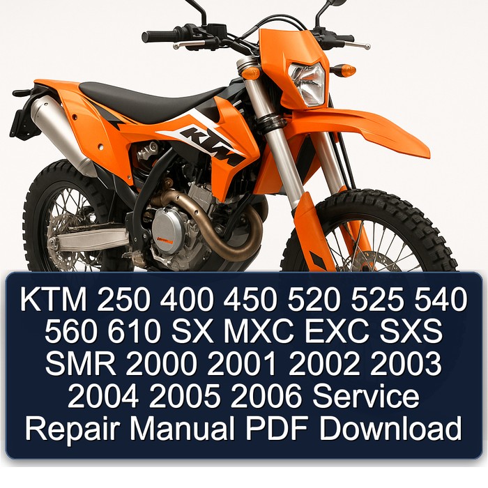 KTM 250 400 450 520 525 540 560 610 SX MXC EXC SXS SMR 2000 2001 2002 2003 2004 2005 2006 Manual de servicio y reparación PDF Download