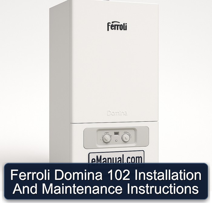 Ferroli Domina 102 Installation And Maintenance Instructions