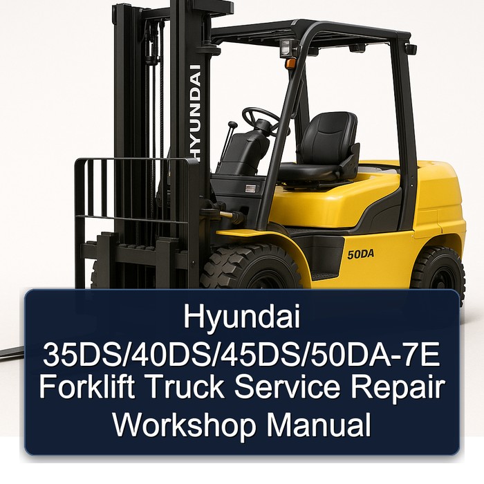 Manual de Servicio y Reparación de Montacargas Hyundai 35DS/40DS/45DS/50DA-7E