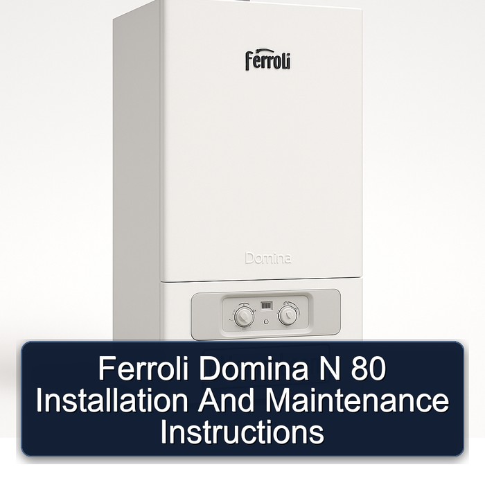 Ferroli Domina N 80 Installation and Maintenance Instructions PDF Download