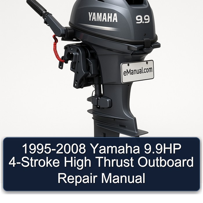 1995-2008 Yamaha 9.9HP 4-Stroke High Thrust Outboard Repair Manual