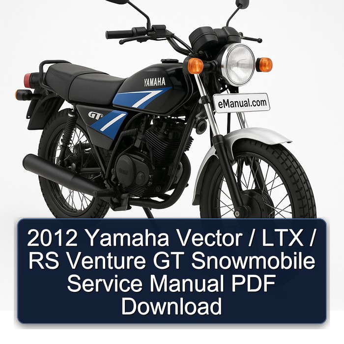 2012 Yamaha Vector / LTX / RS Venture GT Snowmobile Service Manual PDF Download