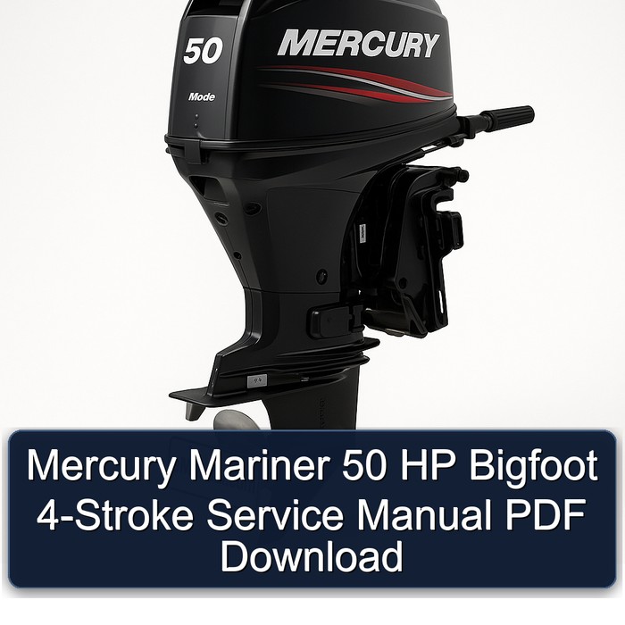 Mercury Mariner 50 HP Bigfoot 4-Stroke Service Manual PDF Download