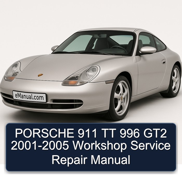 PORSCHE 911 TT 996 GT2 2001-2005 Workshop Manual de servicio y reparación