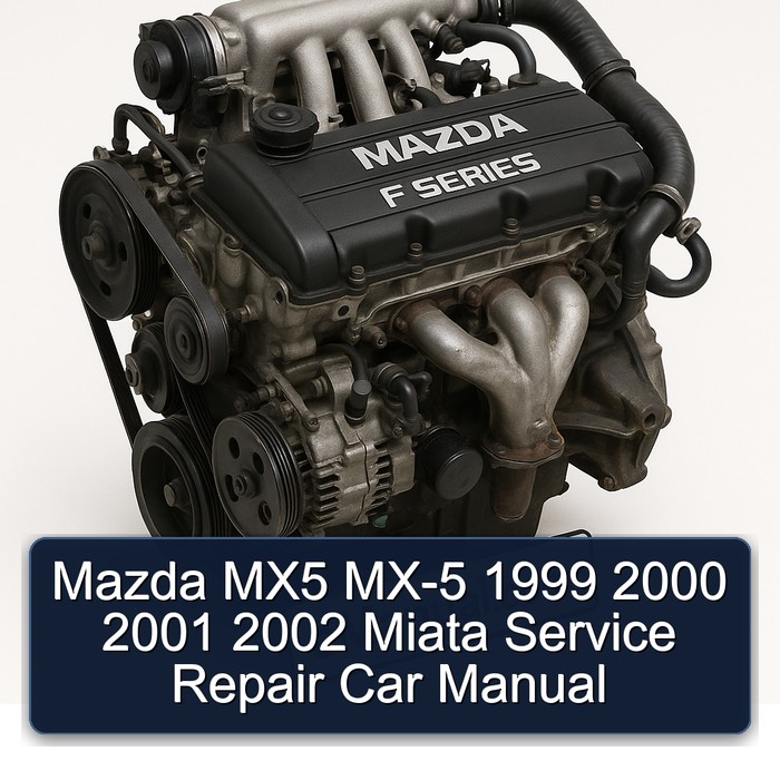 Mazda MX5 MX-5 1999 2000 2001 2002 Miata Service Repair Car Manual