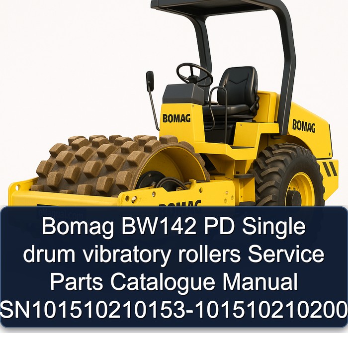 Bomag BW142 PD Single drum vibratory rollers Service Parts Catalogue Manual SN101510210153-101510210200