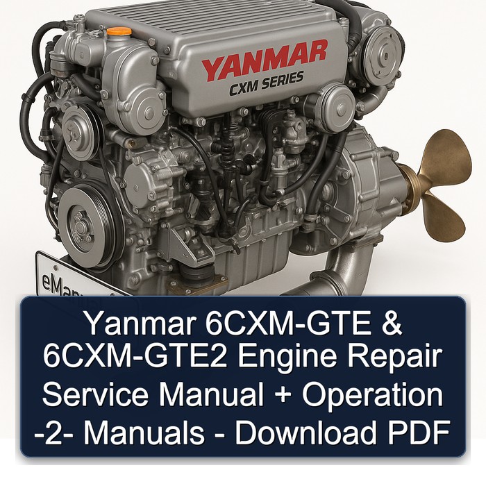 Yanmar 6CXM-GTE & 6CXM-GTE2 Engine Repair Service Manual + Operation -2- Manuals - Download PDF