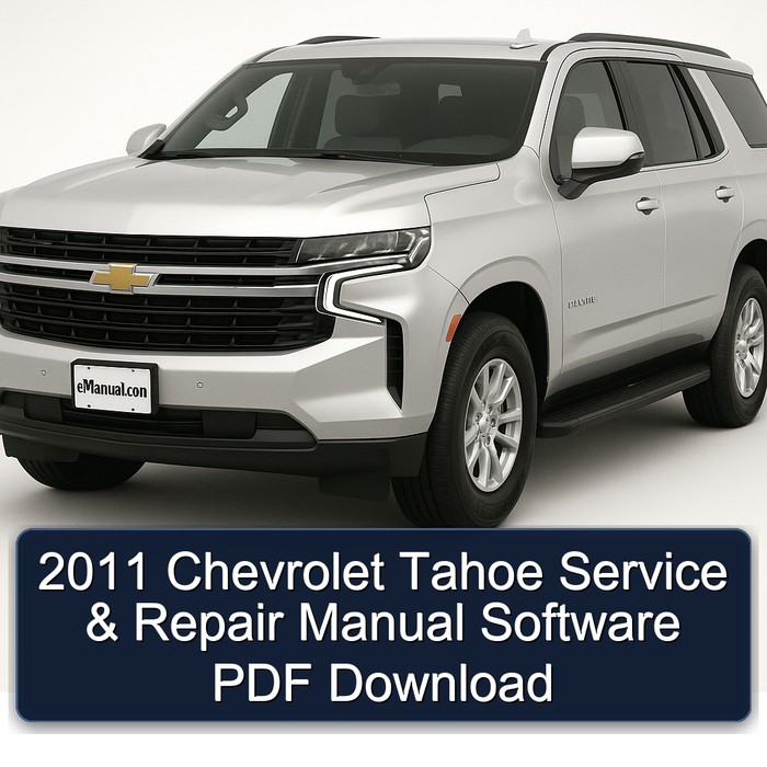 2011 Chevrolet Tahoe Manual de servicio y reparación Software PDF Download