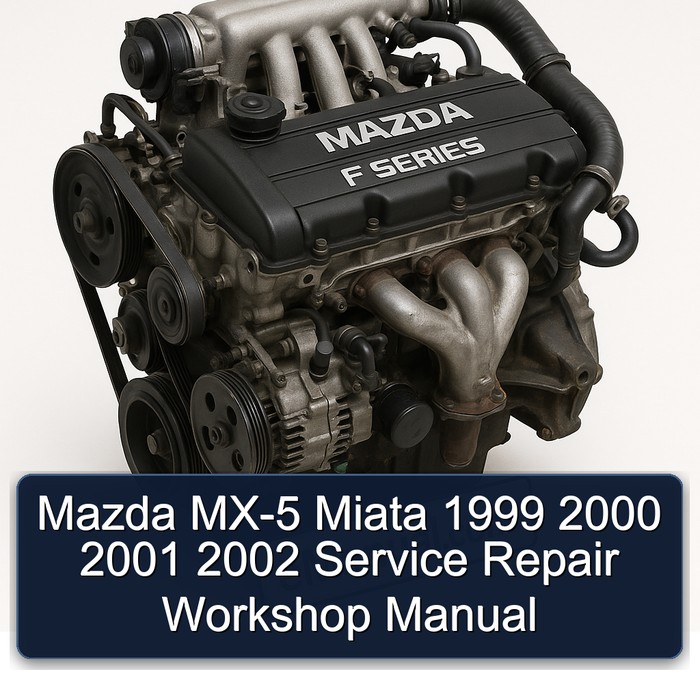 Mazda MX-5 Miata 1999 2000 2001 2002 Service Repair Workshop Manual