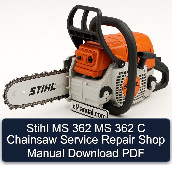 Stihl MS 362 MS 362 C Chainsaw Service Repair Shop Manual Download PDF