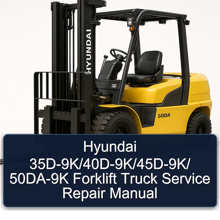 Manual de Servicio y Reparación de Montacargas Hyundai 35D-9K/40D-9K/45D-9K/50DA-9K