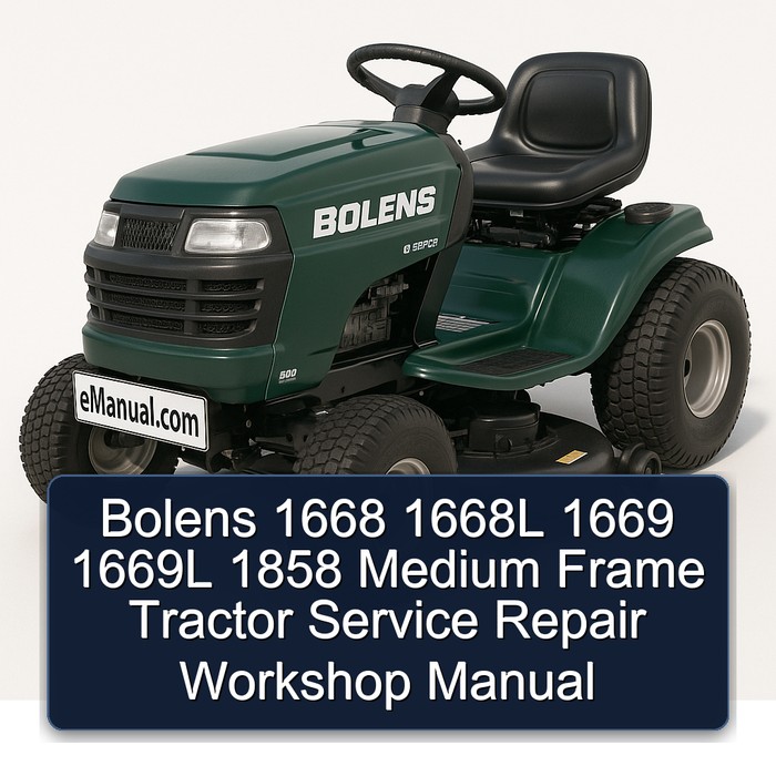 Bolens 1668 1668L 1669 1669L 1858 Medium Frame Tractor Service Repair Workshop Manual