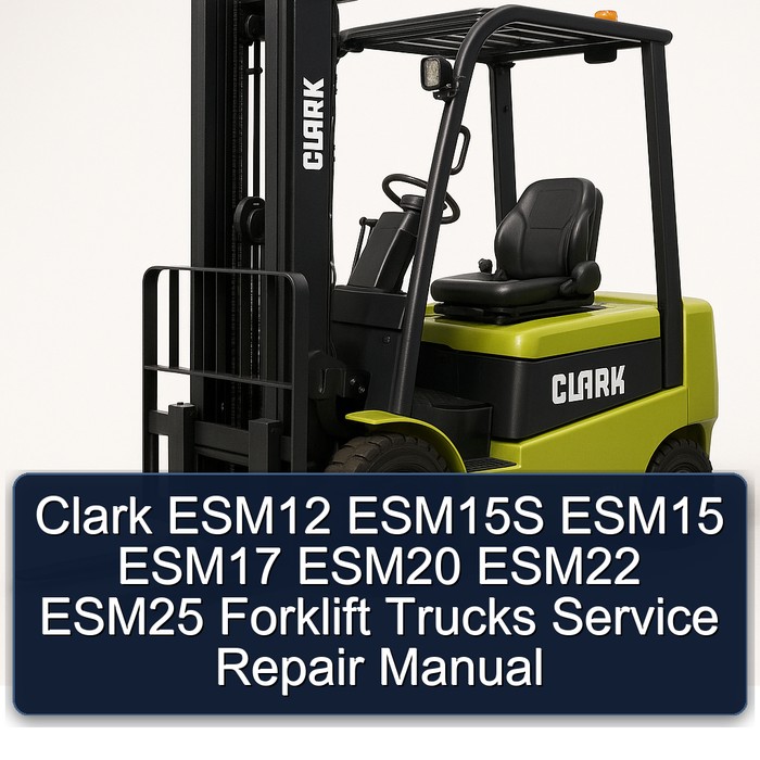 Reparaturhandbuch für Gabelstapler Clark ESM12, ESM15S, ESM15, ESM17, ESM20, ESM22, ESM25