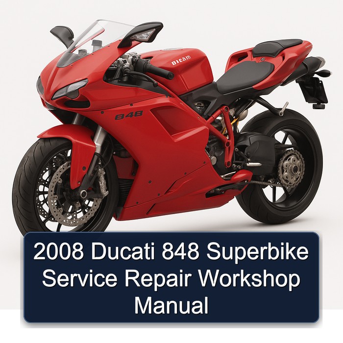 2008 Ducati 848 Superbike Service Repair Workshop Manual