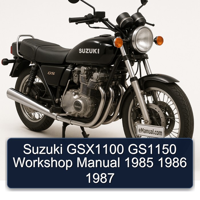 Suzuki GSX1100 GS1150 Workshop Manual 1985 1986 1987