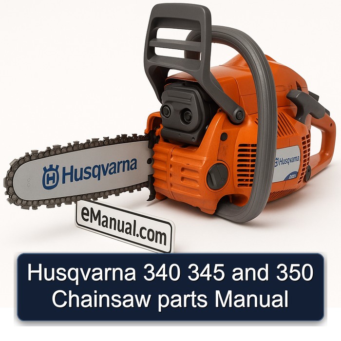 Husqvarna 340 345 and 350 Chainsaw parts Manual