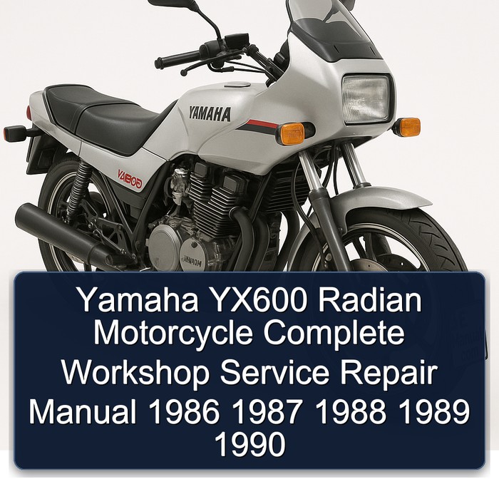 Yamaha YX600 Radian Motorcycle Complete Workshop Service Repair Manual 1986 1987 1988 1989 1990