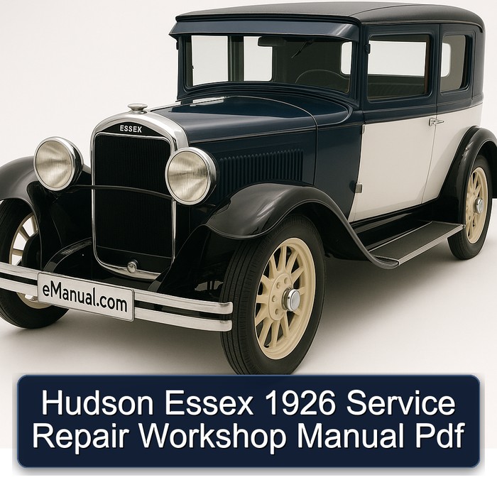Hudson Essex 1926 Service Repair Workshop Manual Pdf