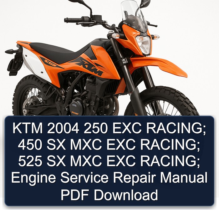 KTM 2004 250 EXC RACING; 450 SX MXC EXC RACING; 525 SX MXC EXC RACING; Engine Manual de servicio y reparación PDF Download