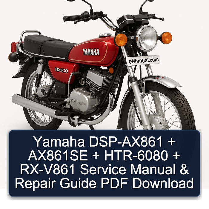 Yamaha DSP-AX861 + AX861SE + HTR-6080 + RX-V861 Service Manual & Repair Guide PDF Download