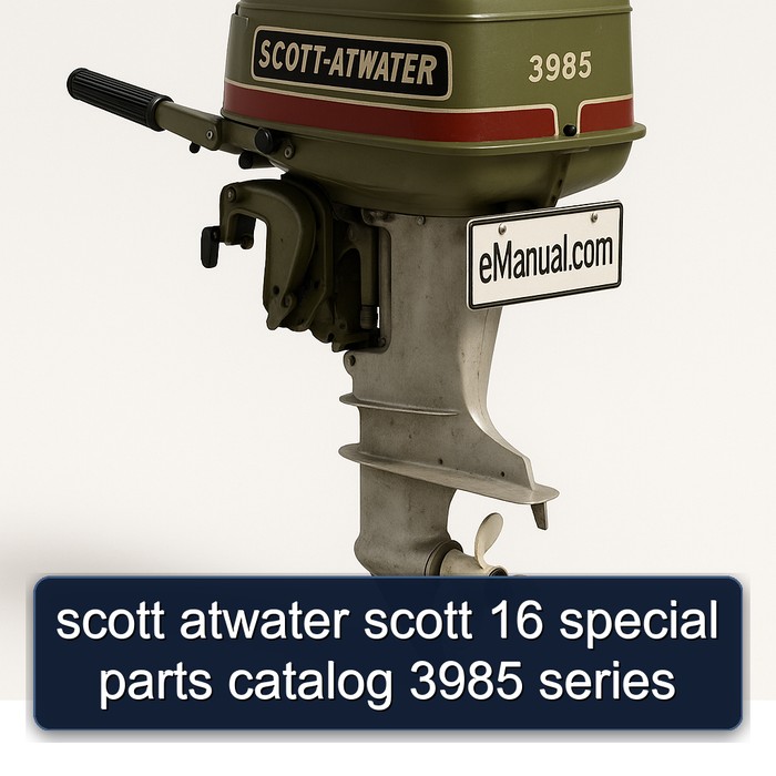 scott atwater scott 16 special parts catalog 3985 series