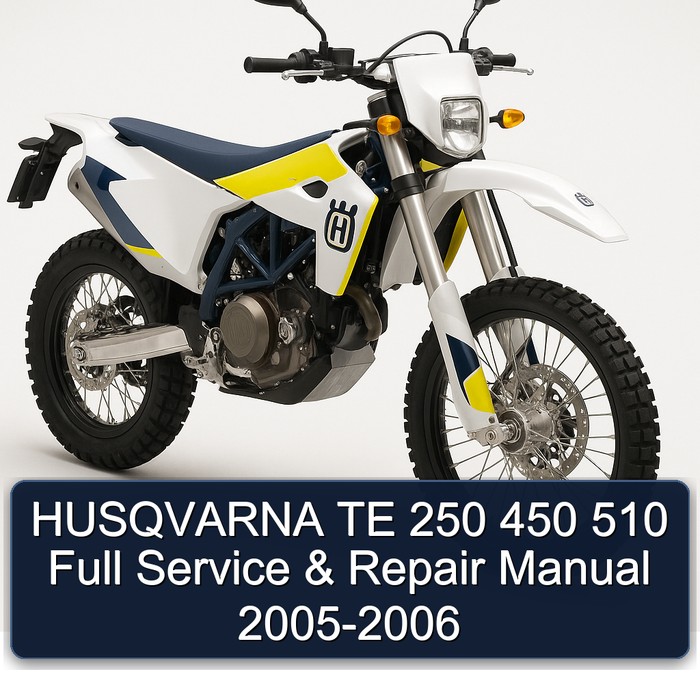 HUSQVARNA TE 250 450 510 Full Manual de servicio y reparación 2005-2006