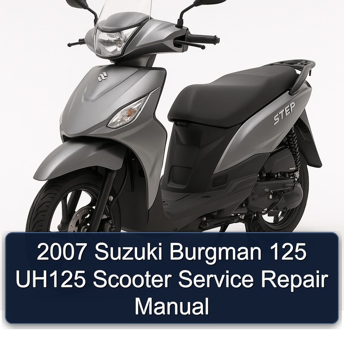 2007 Suzuki Burgman 125 UH125 Scooter Manual de servicio y reparación