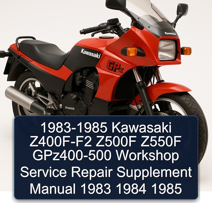 1983-1985 Kawasaki Z400F-F2 Z500F Z550F GPz400-500 Workshop Service Repair Supplement Manual 1983 1984 1985