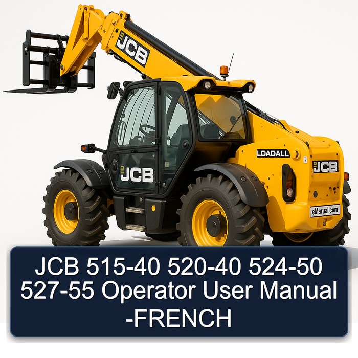 JCB 515-40 520-40 524-50 527-55 Operator User Manual -FRENCH 