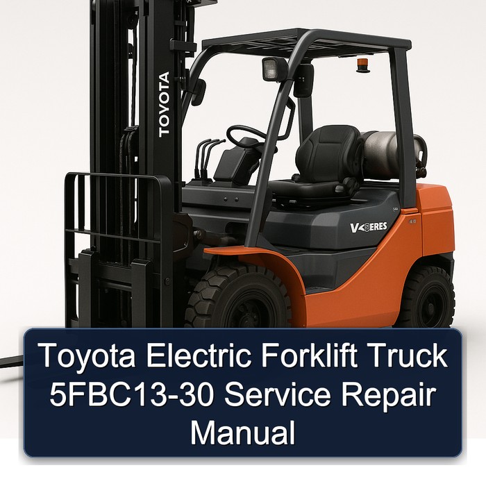 Toyota Electric Forklift Truck 5FBC13-30 Manual de servicio y reparación