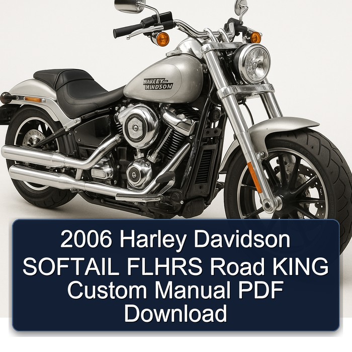 2006 Harley Davidson SOFTAIL FLHRS Road KING Custom Manual PDF Download