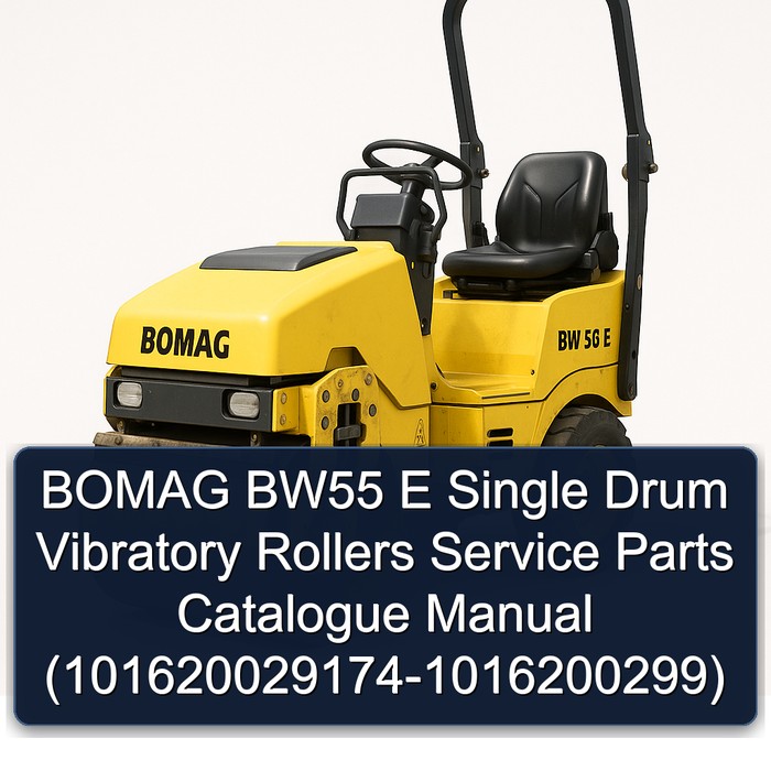 BOMAG BW55 E Single Drum Vibratory Rollers Service Parts Catalogue Manual (101620029174-1016200299)