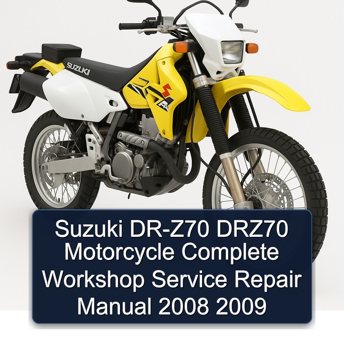 Suzuki DR-Z70 DRZ70 Motorcycle Complete Workshop Service Repair Manual 2008 2009