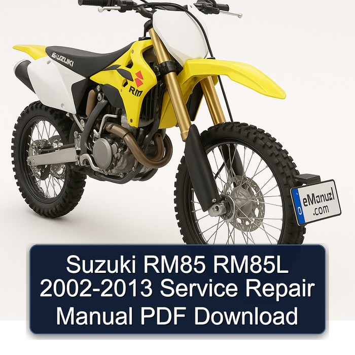 Suzuki RM85 RM85L 2002-2013 Service Repair Manual PDF Download