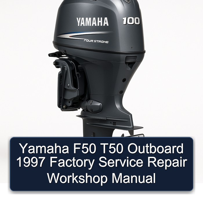 Yamaha F50 T50 Outboard 1997 Factory Service Repair Workshop Manual 