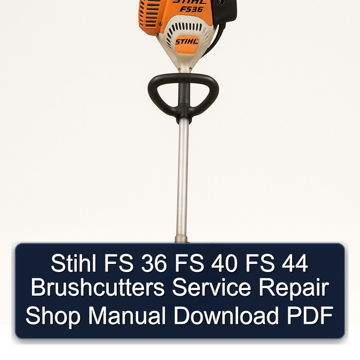 Stihl FS 36 FS 40 FS 44 Brushcutters Service Repair Shop Manual Download PDF
